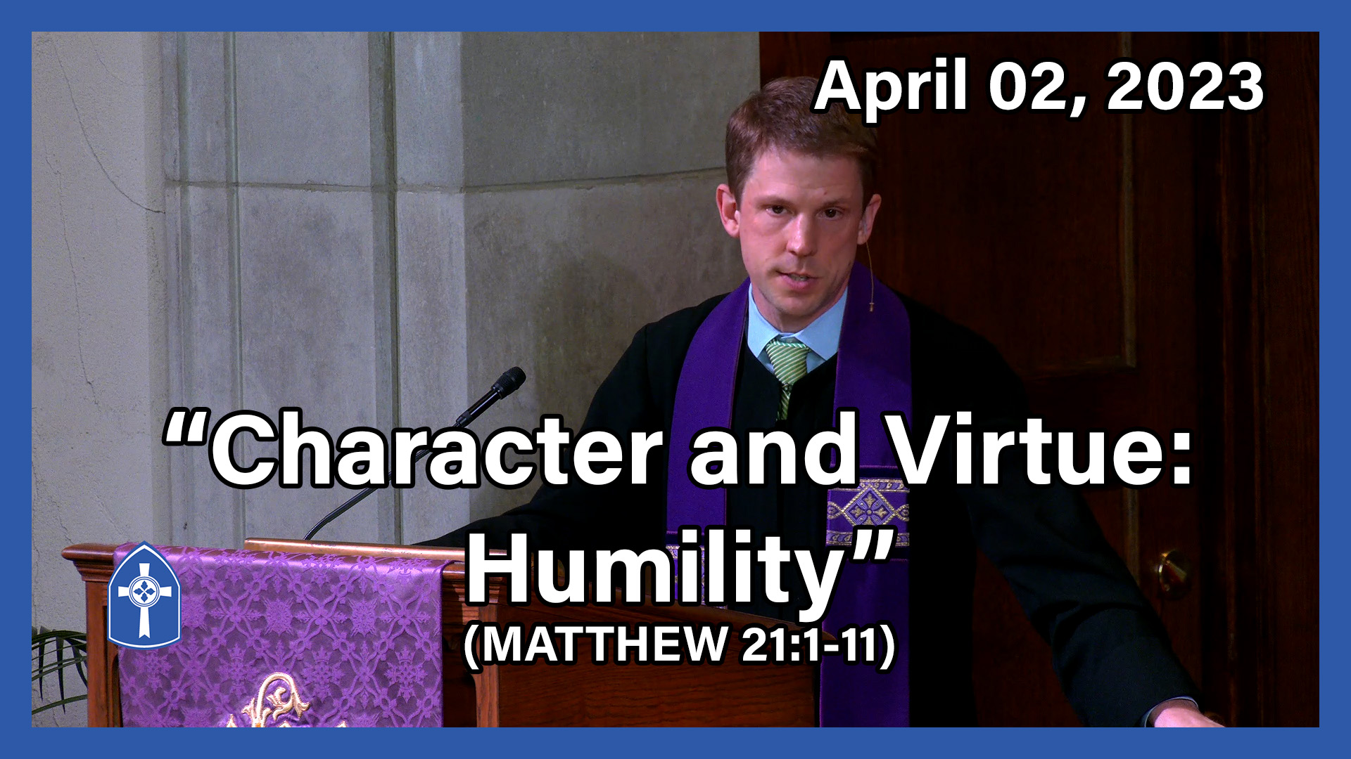 April 02 - Character and Virtue: Humility
